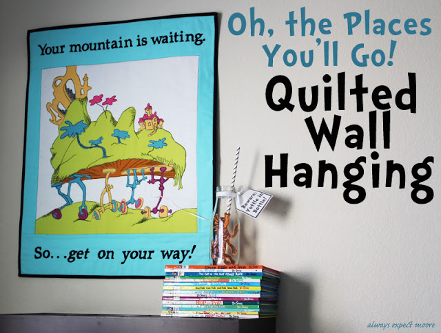 Dr Seuss Oh The Places You'll Go Quilt Wallhanging