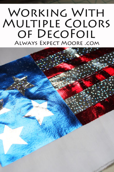 How to work with Multiple Colors of iCraft Decofoil