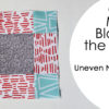 Cricut Maker Block of the Week Quilt - Block 2 - make an uneven nine patch