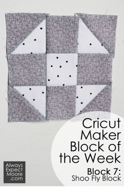 Cricut Maker Block of the Week - Shoo Fly Quilt Block